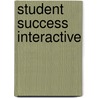 Student Success Interactive door Bruce J. Colbert