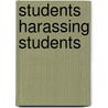 Students Harassing Students door Janice Cantrell