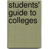 Students' Guide to Colleges door Jordan Goldman