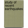 Study of Recent Earthquakes door Charles Davison
