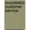Successful Customer Service door Pauline Rowson