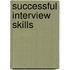 Successful Interview Skills