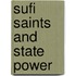 Sufi Saints And State Power