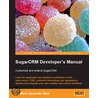 Sugarcrm Developer's Manual door Mark Alexander Dr. Bain