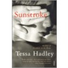 Sunstroke And Other Stories door Tessa Hadley