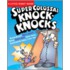 Super Colossal Knock-Knocks