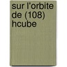 Sur L'Orbite de (108) Hcube by Martial Simonin