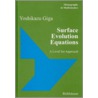 Surface Evolution Equations door Yoshikazu Gigi