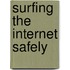 Surfing The Internet Safely