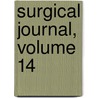 Surgical Journal, Volume 14 door International A