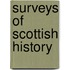 Surveys Of Scottish History