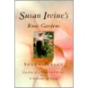 Susan Irvine's Rose Gardens door Susan Irvine