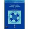 Sustainable Fishery Systems door Anthony Trevor Charles