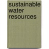 Sustainable Water Resources by Anne Rooney