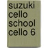 Suzuki Cello School Cello 6