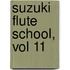 Suzuki Flute School, Vol 11