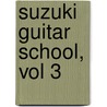 Suzuki Guitar School, Vol 3 door Shin'ichi Suzuki