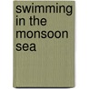 Swimming in the Monsoon Sea by Shyam Selvadurai