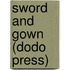 Sword and Gown (Dodo Press)