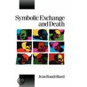 Symbolic Exchange And Death door Jean Baudrillard