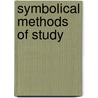 Symbolical Methods Of Study by Mary Everest Boole