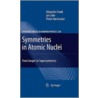 Symmetries In Atomic Nuclei by Jan Jolie