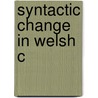 Syntactic Change In Welsh C door Dave Willis