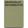 Tabellenbuch Fahrradtechnik door Rüdiger Bellersheim