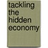 Tackling The Hidden Economy
