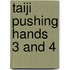 Taiji Pushing Hands 3 And 4