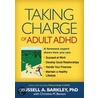 Taking Charge Of Adult Adhd by Russell A. Barkley