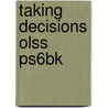 Taking Decisions Olss Ps6bk door Nebsm Ps6