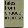 Tales From Chaucer In Prose door Charles Cowden Clarke
