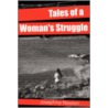 Tales Of A Woman's Struggle door Josephine Newton