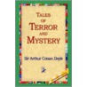 Tales Of Terror And Mystery door Sir Doyle Arthur Conan