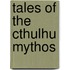 Tales Of The Cthulhu Mythos