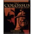 Tales of Colossus, Volume 1