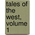 Tales of the West, Volume 1