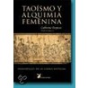 Taoismo y Alquimia Femenina by Catherine Despeux