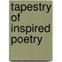 Tapestry of Inspired Poetry