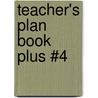 Teacher's Plan Book Plus #4 by Lee Canter