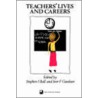 Teachers' Lives And Careers door Stephen J. Ball