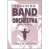 Teaching Band and Orchestra door Lynn G. Cooper