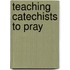 Teaching Catechists To Pray