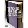 Teaching for Social Justice door William Ayers et al