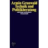 Technik und Politikberatung door Armin Grunwald