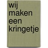 Wij maken een kringetje