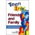 Teen Ink Friends and Family