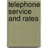 Telephone Service and Rates