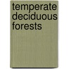 Temperate Deciduous Forests by Laura Purdie Salas